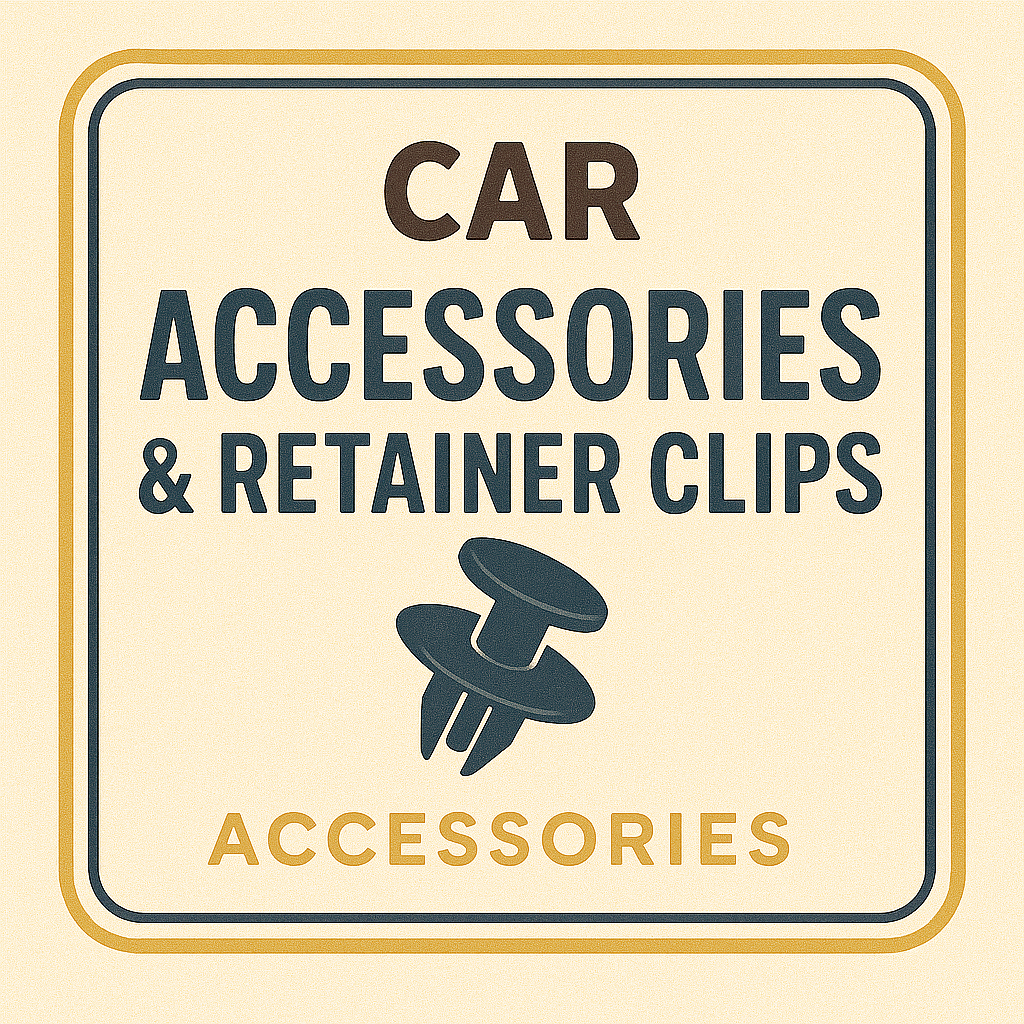 Car Accessories & Retainer Clips