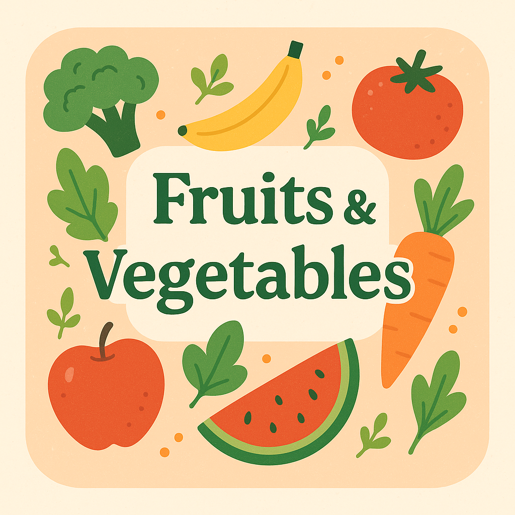 Fruits & Vegetables
