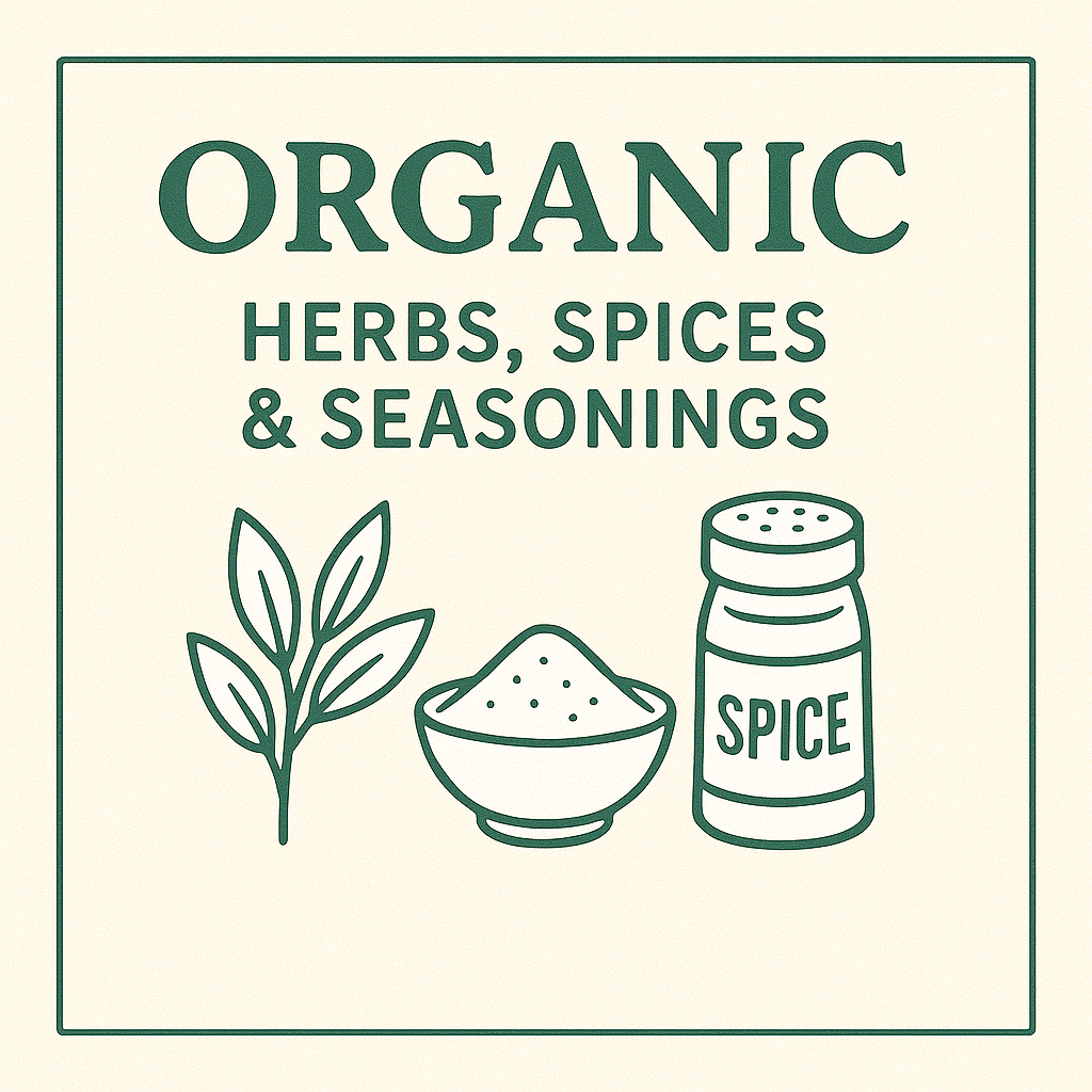 Organic Herbs, Spices & Seasonings